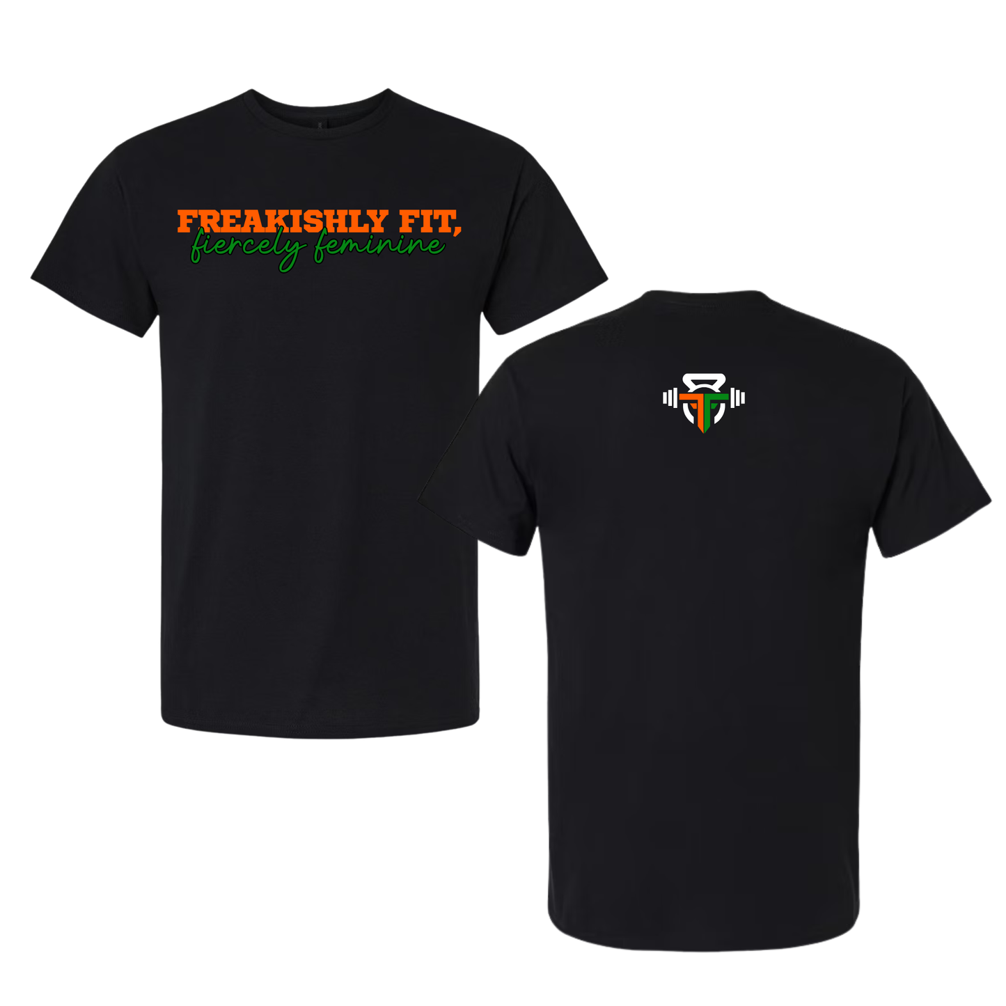 Freakishly Fit, Fiercely Feminine- Black